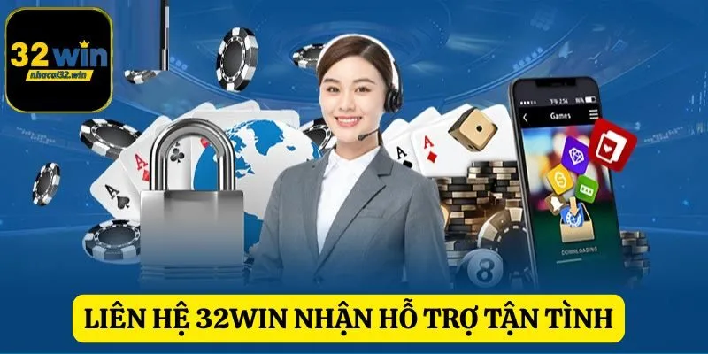 Liên hệ 32WIN được đánh giá cao khi hội tụ nhiều ưu điểm